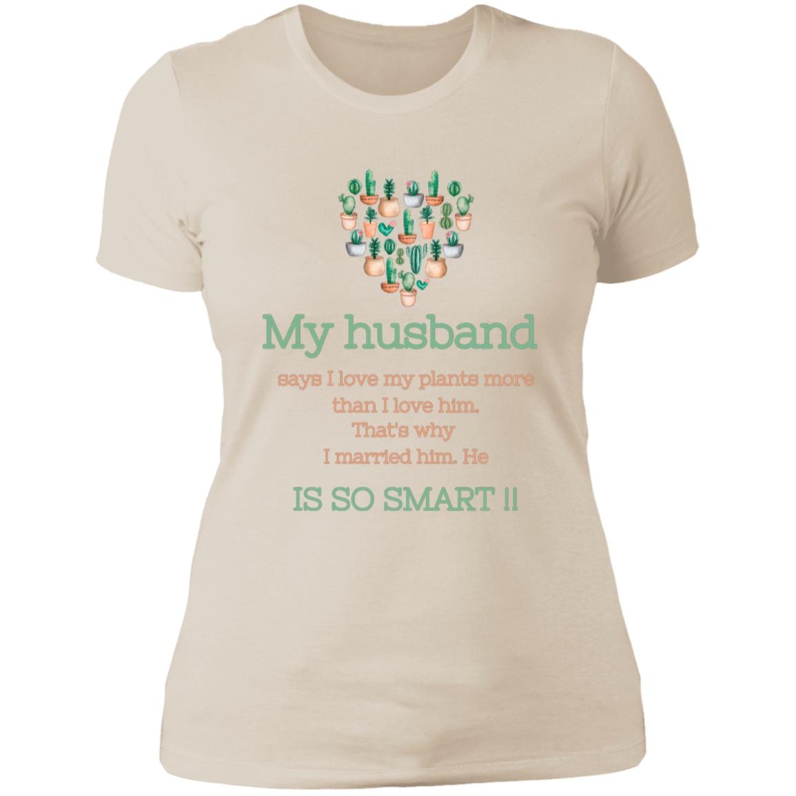 CustomCat T-Shirts Ivory/ / M Slim-Fit Dual-Message Ladies' Tee: Celebrating Smart Husbands & Plant Love in Soft Ring-Spun Cotton